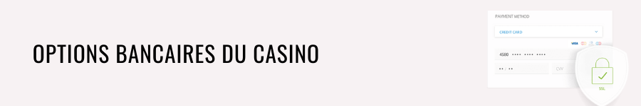 Options bancaires du casino 21.com