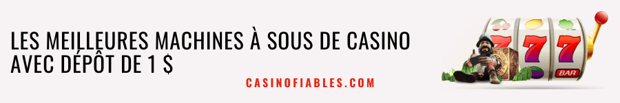 casino en ligne dépôt minimum 1