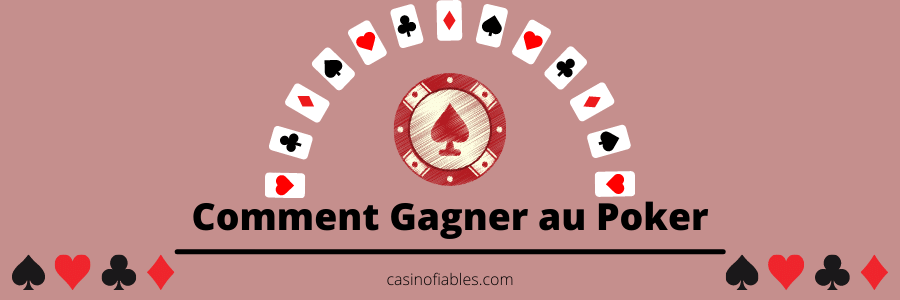 Comment gagner au poker