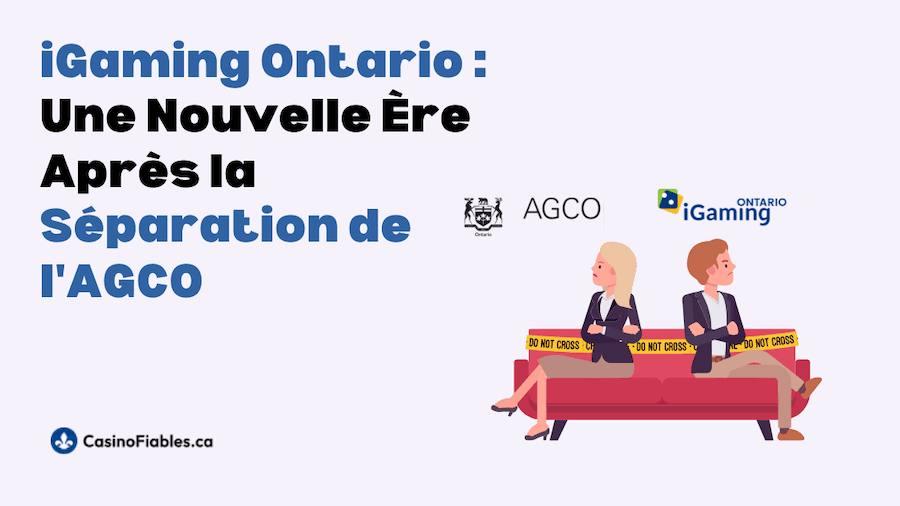 iGaming Ontario sur sa propre voie après la confirmation de la séparation de l’AGCO