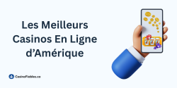Les Meilleurs Casinos En Ligne d’Amérique (USA)