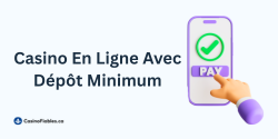 Casino En Ligne Avec Dépôt Minimum