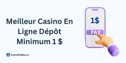 Meilleur Casino En Ligne Dépôt Minimum 1 $ En Octobre 2025